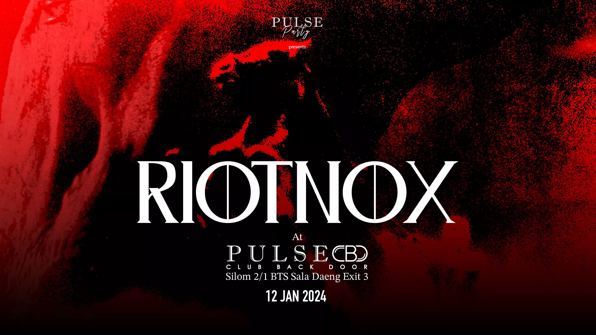 RIOTNOX  |  PULSE CLUB BACK DOOR SILOM