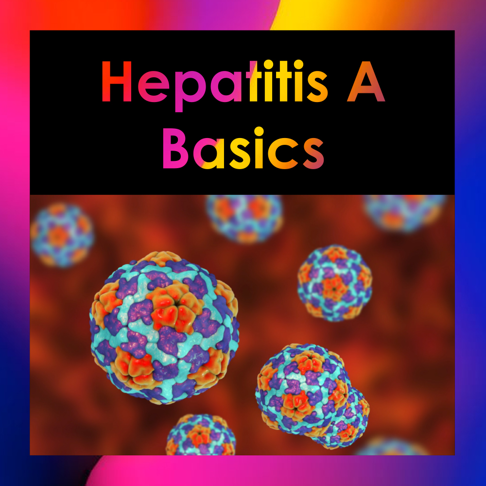 Hepatitis A Basics