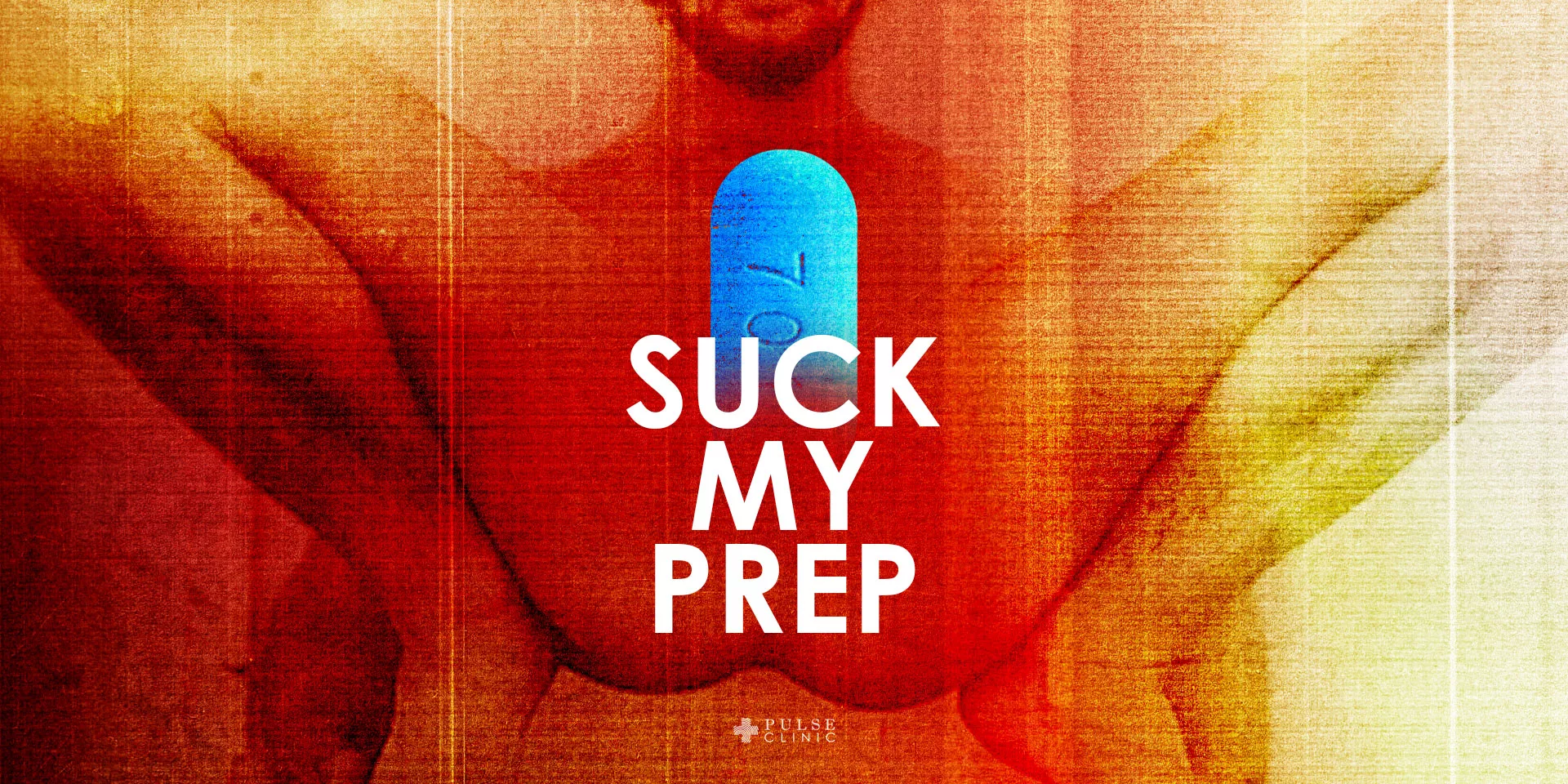 Suck My PrEP: Your Ultimate Guide to HIV Prevention