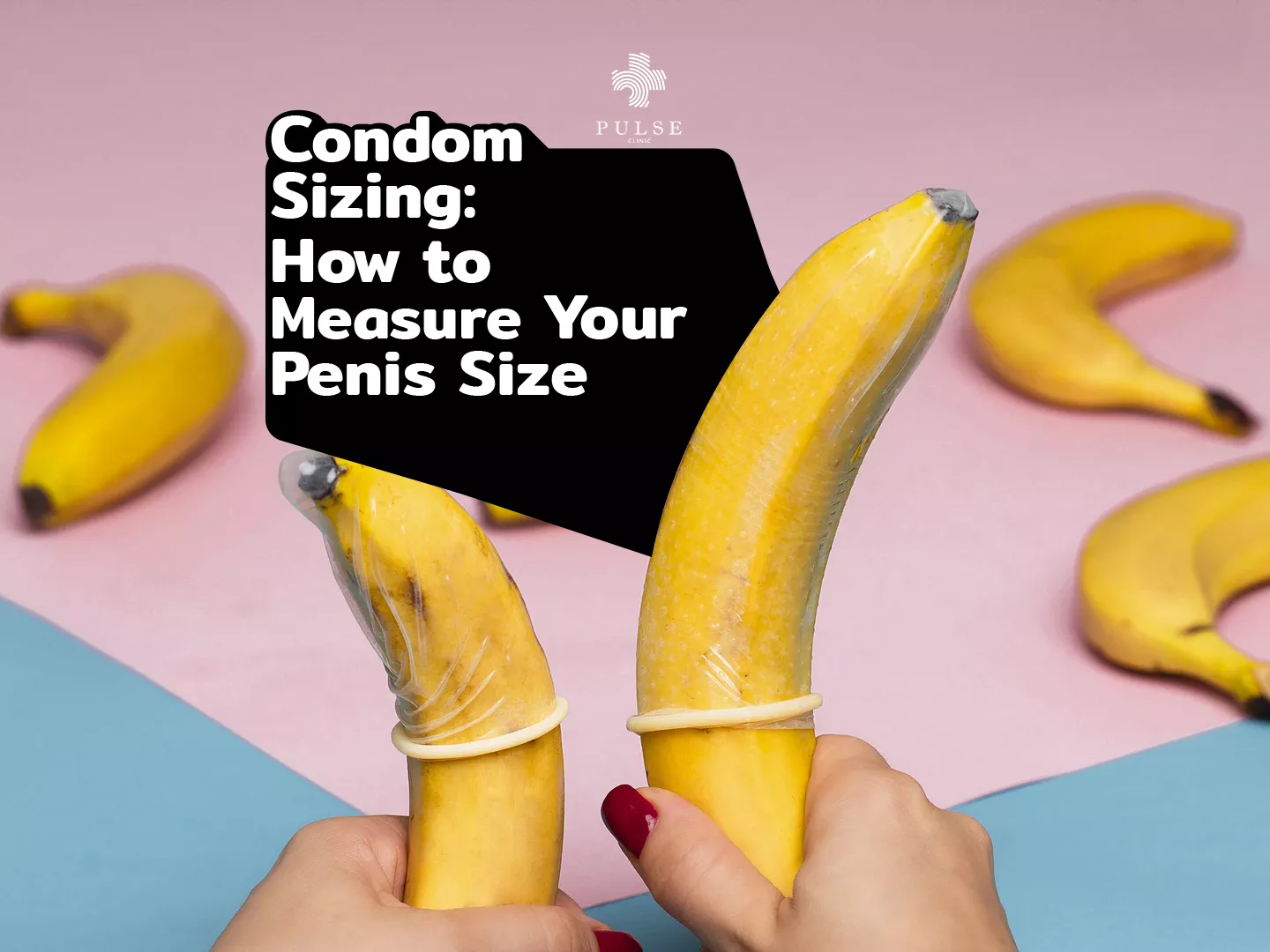 Condom Sizing: How to Measure Your Penis Size (Get Penis Ruler for Free!)