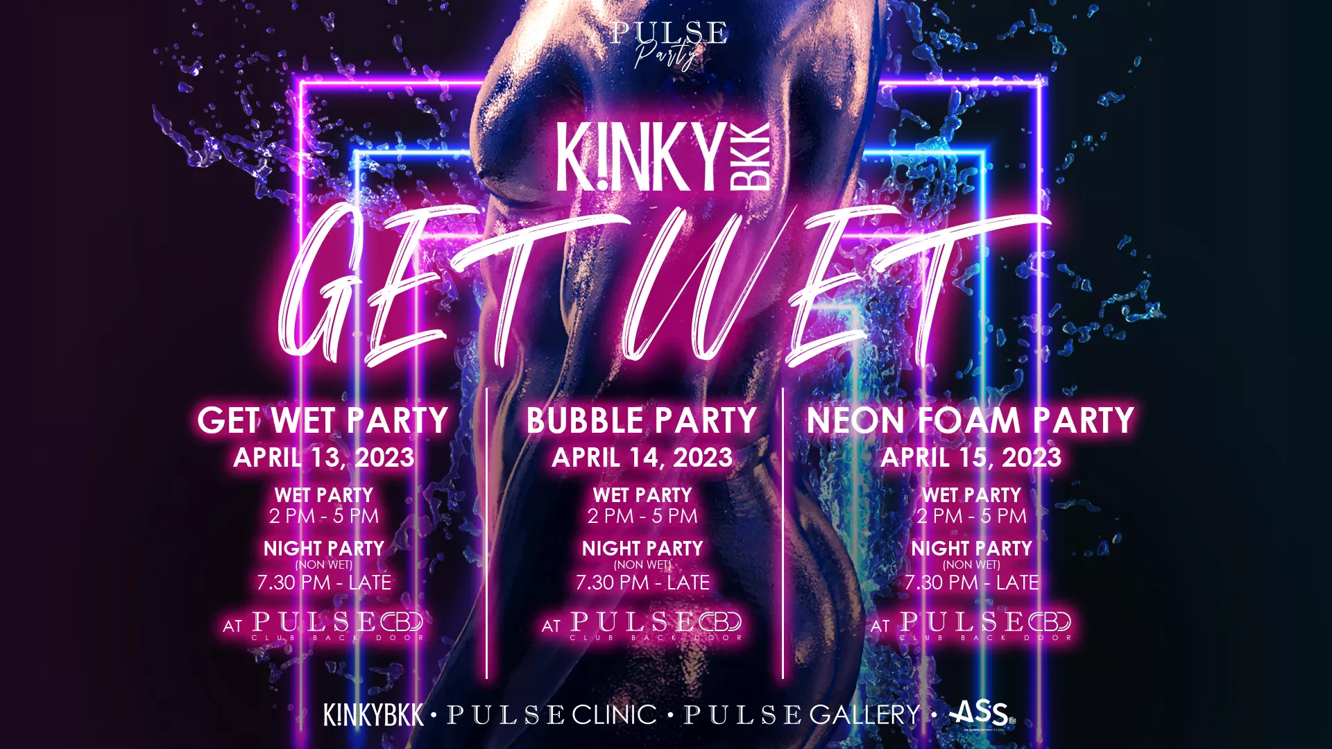 K!NKYBKK GET WET Party, Bubble party and Neon Foam Party - Songkran 2023