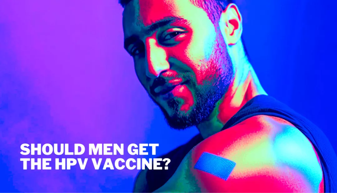 HPV Vaccines for Men - A Study Found HPV Might Compromise Men’s Fertility. Here Is Why Men Should Get Vaccinated for HPV!