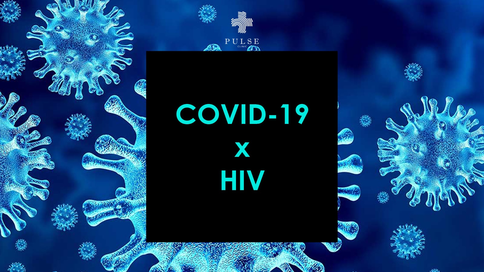 COVID-19 & HIV