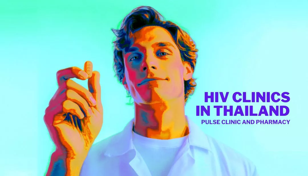 HIV Clinics in Thailand (Bangkok, Phuket, Pattaya & Chiang mai) - Get HIV Treatment Today!